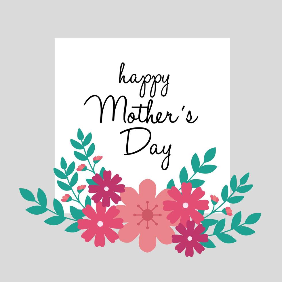 happy mother day card with square frame and flowers decoration vector